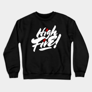 High Five Crewneck Sweatshirt